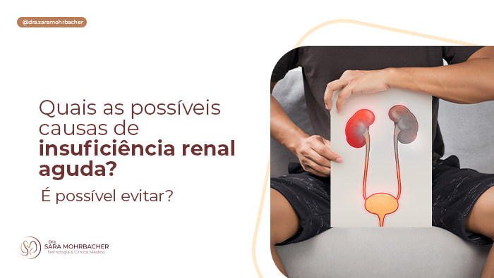 quais as possiveis causas de insuficiencia renal aguda e possivel evitar blog