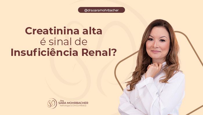 Médica sorridente em fundo bege claro, com o texto em destaque sobre creatinina alta e insuficiência renal, sugerindo conteúdo informativo.