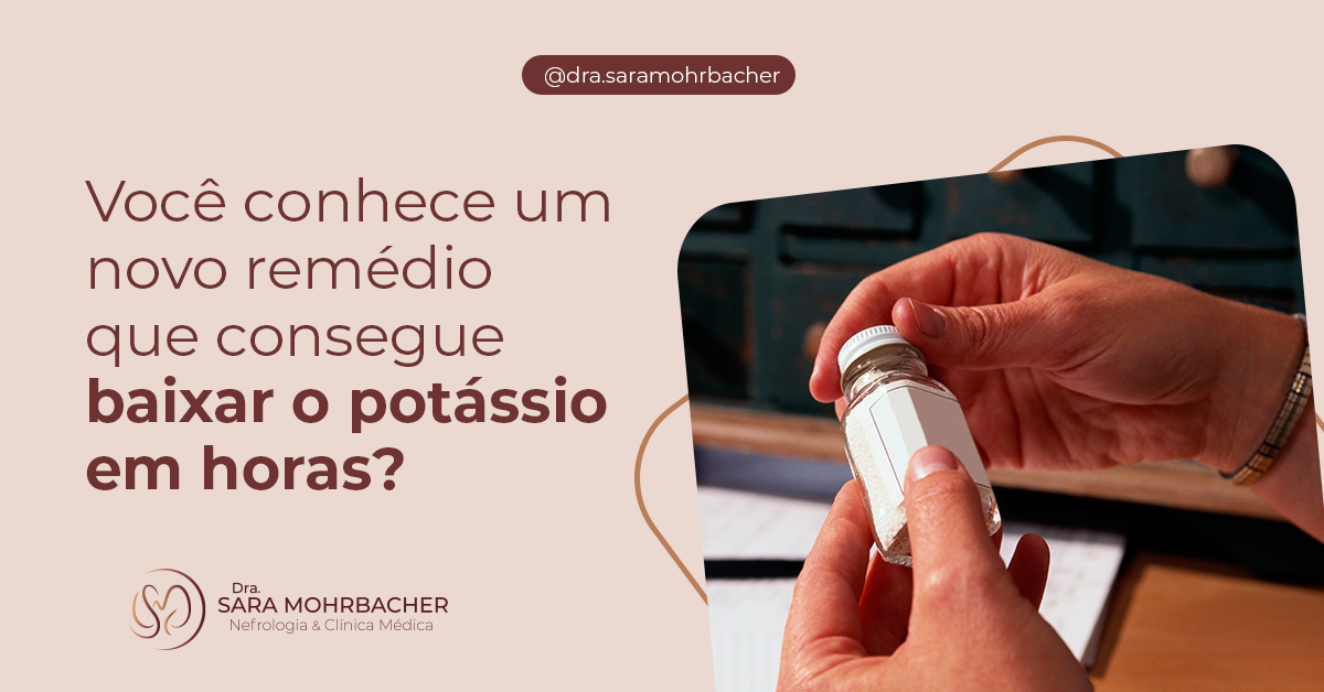 Você conhece um novo remédio que consegue baixar o potássio em horas ...