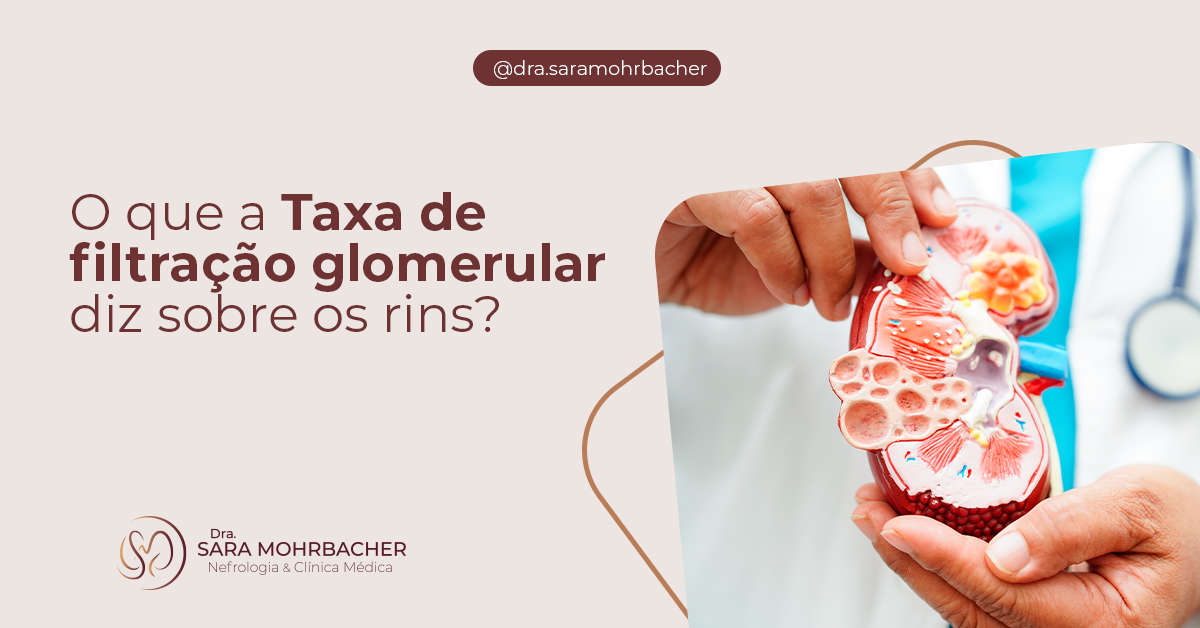 O que a Taxa de filtração glomerular diz sobre os rins? - Dra. Sara ...